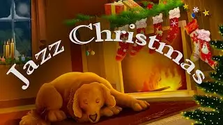 Cozy Christmas Ambience with Smooth Jazz Christmas Music - Good Mood Christmas Jazz With Fireplace
