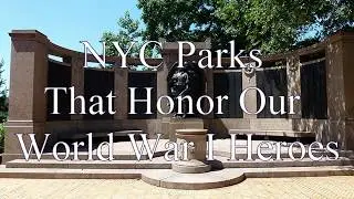 More than you thought! - WWI Memorials in NYC