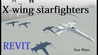 Revit Family creating STAR WARS X wing fighter