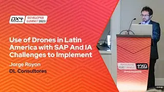 Use of Drones in Latin America with SAP And IA Challenges to Implement - Jorge Royon