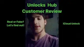 Unlocks Hub iCloud Unlock Customer Review | Real or Scam?