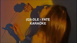 (G)I-DLE (여자) - 'Fate' KARAOKE with Easy Lyrics