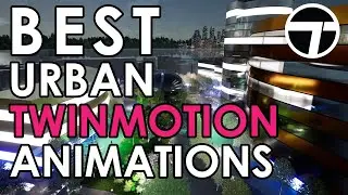 Twinmotion 2020: Best Urban Animations