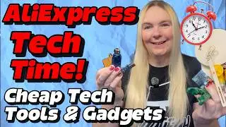 AliExpress Tech Time!  Cheap & Cheerful Tech Tools & Gadgets May 2026.
