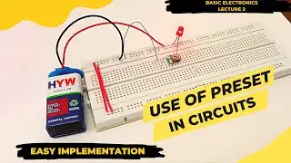 Preset tutorial: How to use Preset in circuits ( Variable Resistor ) | Basic electronics lecture 2 |