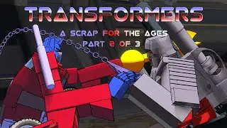 Transformers G1 A Scrap For The Ages (Part 2 of 3)