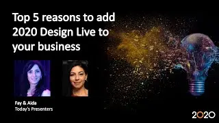 Top 5 reasons to add 2020 Design Live to your business