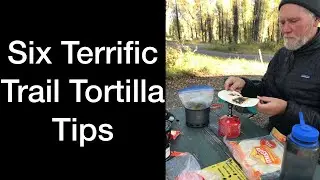 Six Tips for Terrific Trail Tortillas