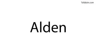 Pronounce Alden