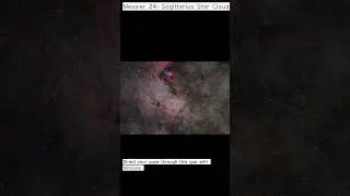 Messier 24: Sagittarius Star Cloud - 07-18-2024