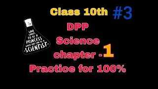 #3 Science, class 10th , Ch-1 , Chemical reaction and equations, DPP by Abhishek sir