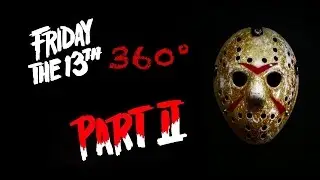 Friday The 13th PART II 360° VR Jason Voorhees