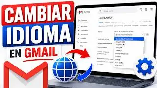Cómo cambiar el idioma de Gmail