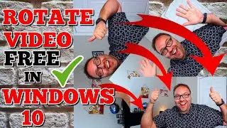 How to Rotate Video in Windows 10 (Permanently)