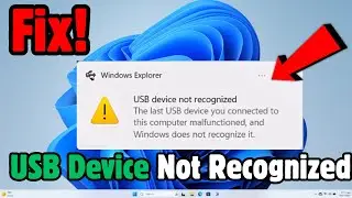 Fix USB Device Not Recognized in Windows 11 / 10 | How To Fix USB Device Not Recognized