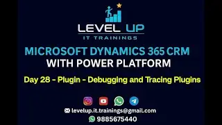 Day 28 Plugins - Debugging and Tracing Plugins in D365 CRM