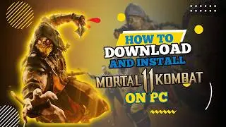 How to Download and Install Mortal Kombat 11 on PC (2026)