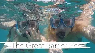 Australia (pt. 2) The Great Barrier Reef