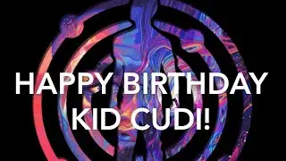 HAPPY BIRTHDAY KID CUDI 2022!