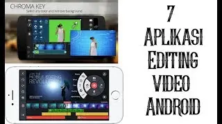 7 Aplikasi Editing Video Android (Cvart edition)