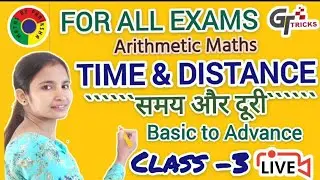 Solve Time and Distance Problems || CLASS - 3 || Complete Chapter || @MathsbyPariksha