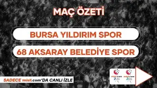 Bursa Yıldırımspor 3-2 68Aksaray Bld.