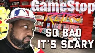 Gamestop Retro - So Bad its Scary