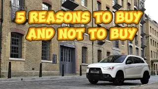 Is it a bad idea to buy a used Mitsubishi ASX I?