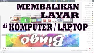 Cara Membalikan Layar di Komputer atau Laptop