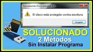 El Disco Está PROTEGIDO Contra ESCRITURA│Como QUITAR Protección Contra Escritura USB y Micro SD