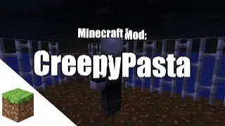 Minecraft Mod: CreepyPasta