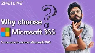 Why Choose Microsoft 365? | 5 Reasons To Choose Microsoft 365 in 2022 | Fully Explained | ZNetLive