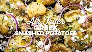 Air Fryer Greek Smashed Potatoes | Supergolden Bakes