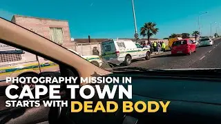 Photo mission in Cape Town starts with dead body