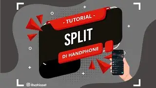 Dua aplikasi dalam satu layar HP (Split)
