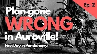 Yeh kya hogaya! 😨 Bengaluru to Auroville | Pondi Day 2 #2BrokeBikers