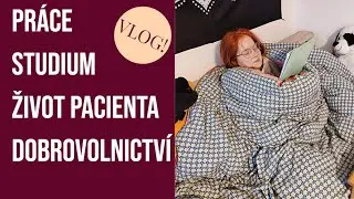 TÝDEN ZE ŽIVOTA medika pacienta: VLOG