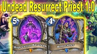 Undead Resurrect Priest 1.0 | The Madness Is Back In Standard! March of the Lich King | Hearthstone
