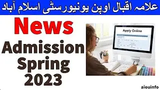 Aiou admission 2023 How to apply and Information For Semester Spring 2023