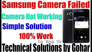 Camera Failed Samsung mobile | How to fix camera failed | Samsung Grand Prime Camera Failed Solution