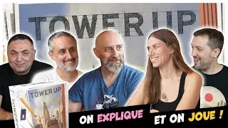 Tower Up, on explique et on joue