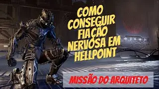 Hellpoint - Como conseguir Fiação Nervosa (Sidequest do Arquiteto)