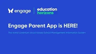 Engage - Parent App is HERE!