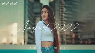 Indie playlist 2022 ♫ Indie/Pop/Folk Compilation - Music Indie Pop August 2022