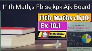 Class 11th Math ch-10 Ex 10.1 q no 3,fbise,kpk,Ajk board First year maths kpk Exercise 10.1 q no 2|