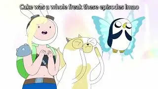 Why Would Cake Say That (Fionna and Cake)