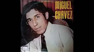 Miguel Chávez (LP 1970)