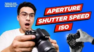 Paano Gamitin ang Camera? Basic Photography Tips ▶︎ Beginner Photography Tutorial in Tagalog