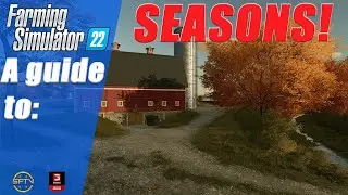 How seasons works in FARMING SIMULATOR 22 - A walkthrough of the 12 months of the year.