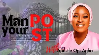 Man your post With Apostle Opi |Tuesday Communion Service | 2nd July 2024
